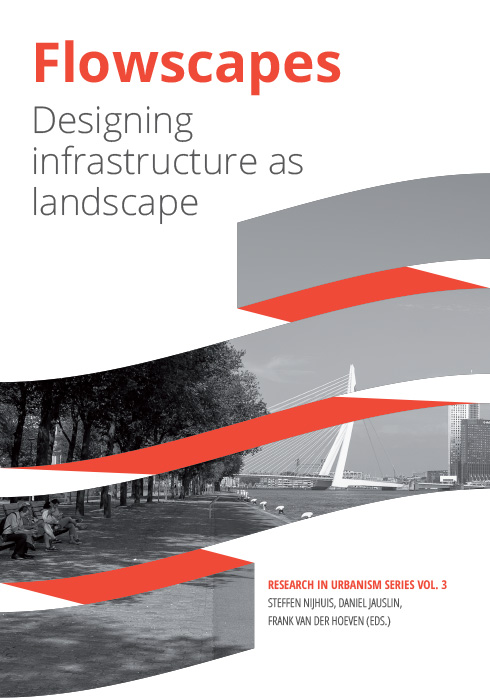 View Vol. 3 (2015): Flowscapes: Designing infrastructure as landscape